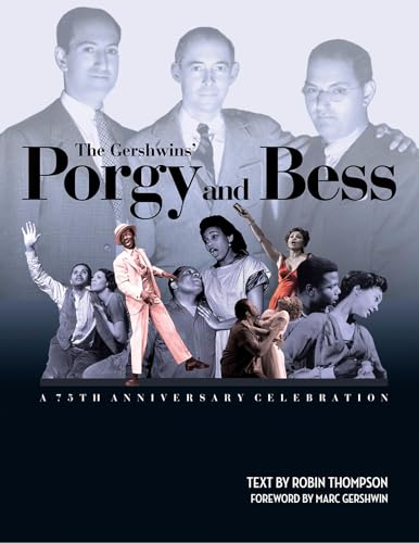 The Gershwins' Porgy and Bess: A 75th Anniversary Celebration (Amadeus)