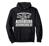 Ein lustiges Design für alte Frauen die in Augsburg aufgewachsen sind, mit der Aufschrift 