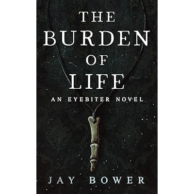 The Burden of Life