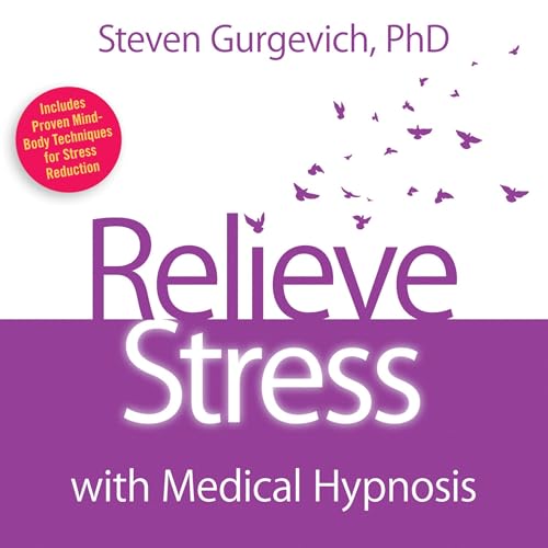 Relieve Stress with Medical Hypnosis cover art