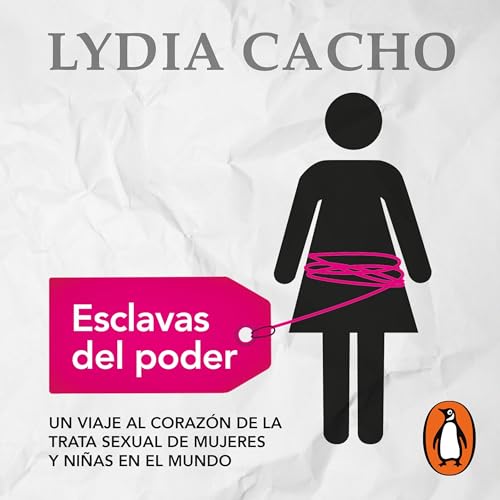 Esclavas del poder [Slaves of Power] (By Lydia Cacho) episode artwork