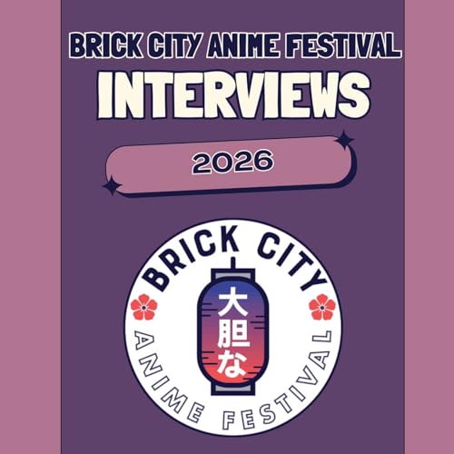 Brick City Anime Festival 2026 (Live Interviews)