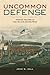 Uncommon Defense: Indian Allies in the Black Hawk War
