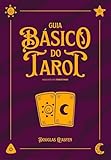  Guia Básico do Tarot: Baseado no Tarot RWS (Portuguese Edition)