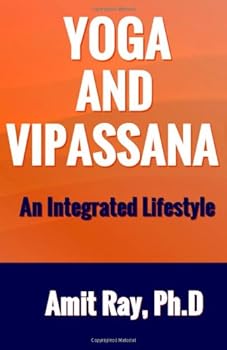 Paperback Yoga and Vipassana : An Integrated Lifestyle Book