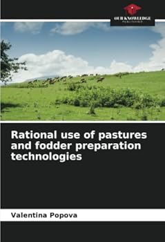 Paperback Rational use of pastures and fodder preparation technologies Book