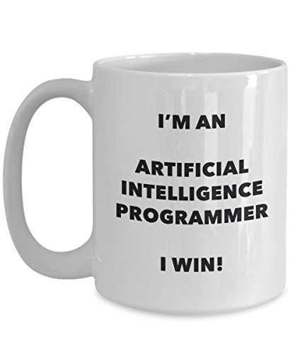 Artificial Intelligence Programmer Mug - I'm an Artificial Intelligence Programmer I win! - Funny Coffee Cup - Birthday Christmas Gag Gifts Idea