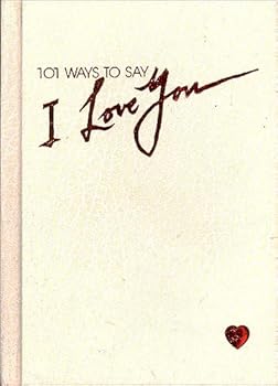 Hardcover 101 Ways to Say I Love You Book