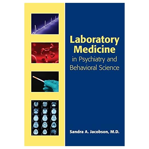 Laboratory Medicine in Psychiatry and Behavioral Science