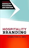 Hospitality Branding (Cornell Hospitality Management: Best Practices)