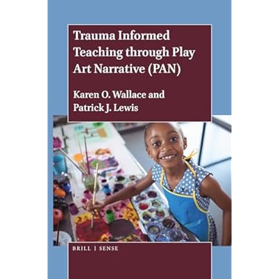 Trauma Informed Teaching through Play Art Narrative