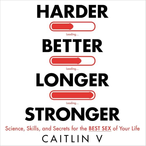 Harder, Better, Longer, Stronger Audiolibro Por Caitlin V arte de portada