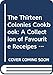 The Thirteen Colonies Cookbook: A Collection of Favourite Receipes from Thirteen Exemplary Eighteenth-Century Cooks with Proper Menus for Simple Fare and ... Cookery, Adapted for Twentieth-Century Use