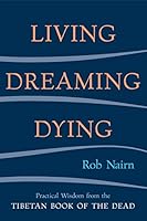 Algopix Similar Product 5 - Living Dreaming Dying Wisdom for