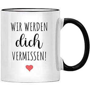 Wir werden dich vermissen Tasse mit Spruch, Abschiedsgeschenk Kollegen Jobwechsel, Kollegin Abschied Geschenk…