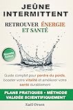  Jeûne Intermittent: Retrouver Énergie et Santé (French Edition)