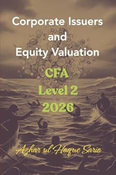 Corporate Issuers and Equity Valuation: CFA Level 2 2026