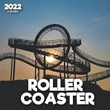  Roller Coaster 2022: A Monthly and Weekly Calendar 2022 - 12 months - With Roller Coaster Pictures,to Write in Appointment, Birthday, Events Cute Gift Ideas For Men, Women, Girls, Boys