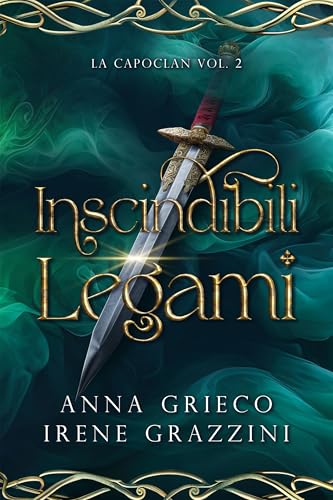Inscindibili legami: Saga La capoclan vol. 2