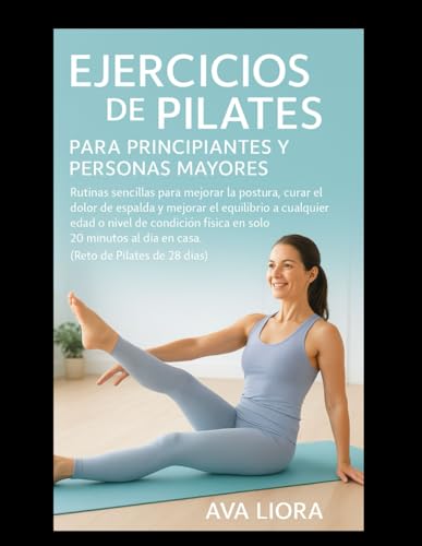 EJERCICIOS DE PILATES PARA PRINCIPIANTES Y PERSONAS MAYORES: Ruti...