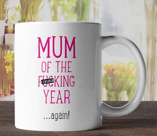 hohadoi Mum Of The Fucking Year Again Mug Funny Mugs Novelty Gifts Mothers Day Mug Gift Mum Mam Swear Offensive Joke Gifts Present Coffee Mug