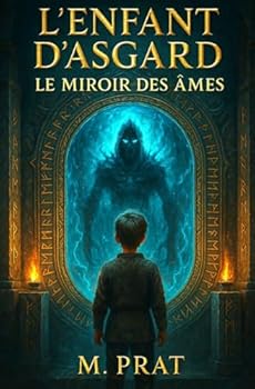 Paperback L'enfant d'Asgard: Le miroir des âmes [French] Book