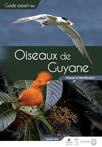 Portada de Guide expert des oiseaux de Guyane: Manuel d'identification