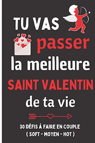 Tu vas passer la meilleure saint valentin de ta vie: cadeau pour la saint-valentin couple amour | 30 Tu vas passer la meilleure saint valentin de ta vie: cadeau pour la saint-valentin couple amour | 30