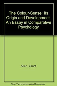 Hardcover The Colour-Sense: Its Origin and Development. An Essay in Comparative Psychology Book