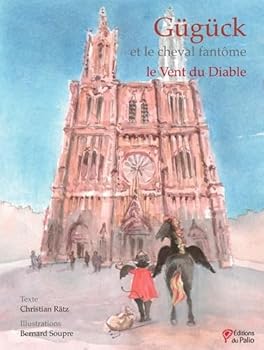 Paperback Gügück et le cheval fantôme: Le Vent du Diable ! [French] Book