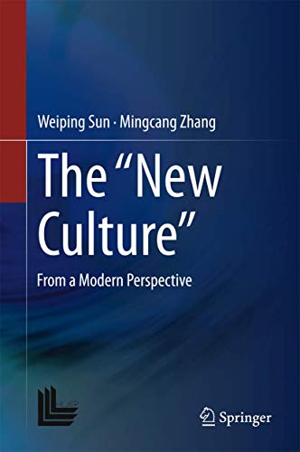 The "New Culture": From a Modern Perspective 3662480107 Book Cover