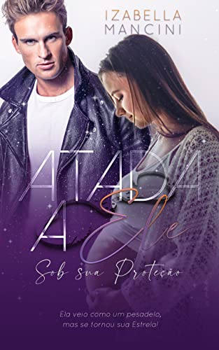 Atada a Ele: Sob sua Proteção