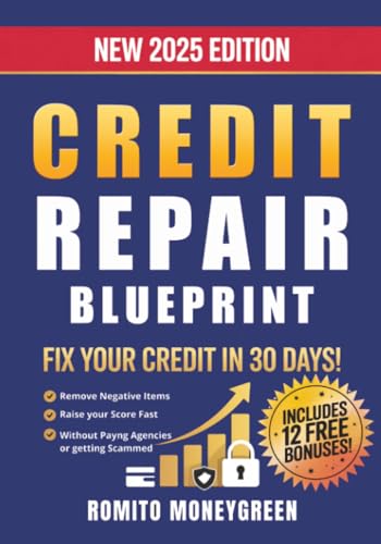 Credit Repair Blueprint: Fix Your Credit in 30 Days, Remove