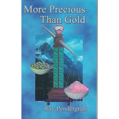 More Precious than Gold