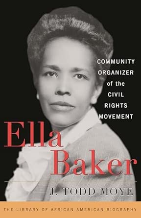 Ella Baker: Community Organizer of the Civil Rights Movement book cover