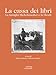 La Cassa Dei Libri. La Famiglia Michelstaedter E La Shoah - 3
