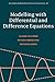 Modelling with Differential and Difference Equations (Australian Mathematical Society Lecture Series)