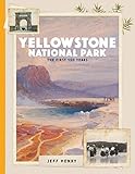 Yellowstone National Park: The First 150 Years