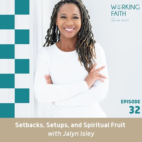 Setbacks, Setups, and Spiritual Fruit in Your Career