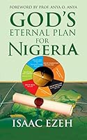 GOD’S PLAN FOR NIGERIA: SEVEN ERAS OF THE NATION!! 1549996150 Book Cover