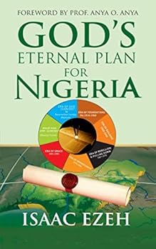 Paperback GOD’S PLAN FOR NIGERIA: SEVEN ERAS OF THE NATION!! Book