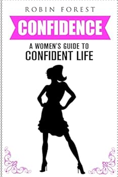 Paperback Confidence: Confidence Code And Hacks: A Girls Guide To Confidence, Self-Esteem, Self-Confidence, Skills, Charisma & Motivation Book