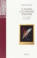 Le Roman a la Premiere Personne: Du Classicisme Aux Lumieres 2600005250 Book Cover