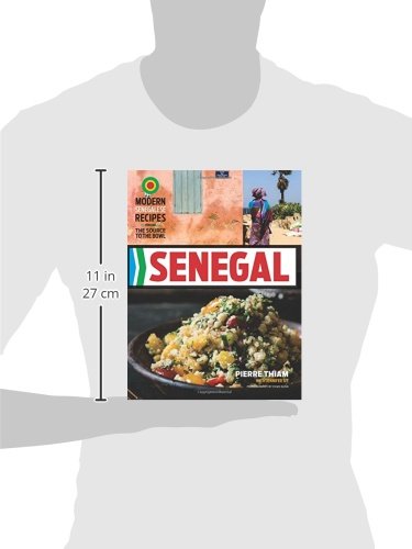Senegal: Modern Senegalese Recipes From The Source To The Bowl #TOP2