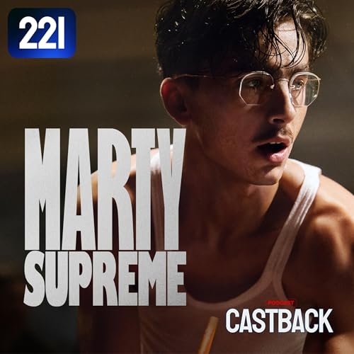 Castback Hype 221: Marty Supreme (2025)