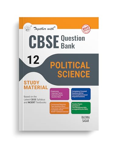 Together with CBSE Question Bank Class 12 Political Science for 2025 Exam (Chapterwise & Topicwise)