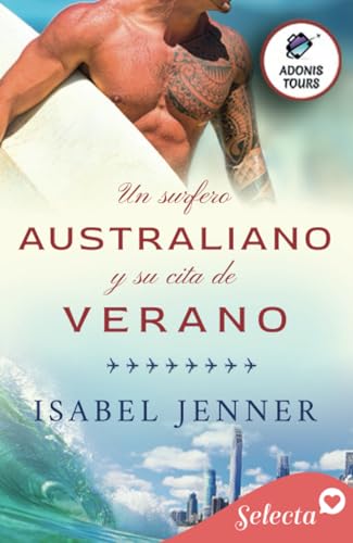 Un surfero australiano y su cita de verano (Adonis tours 2)