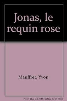 Paperback Jonas, le requin rose [French] Book