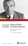  Menschliche Kommunikation: Formen, Störungen, Paradoxien