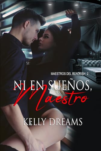 Ni en sueños, Maestro (Maestros del Blackish)